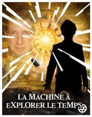 La machine à explorer le temps Alhambra - Grande Salle Affiche