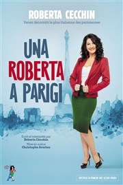 Roberta Cecchin dans Una Roberta a Parigi La Comdie de Lille Affiche