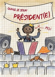 Quand je serai président(e) Espace Magnan Affiche