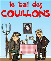 Le Bal des Couillons Caf Thtre de la Porte d'Italie Affiche