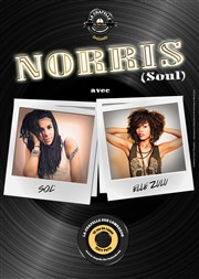 Norris avec Sol' & Elle Zulu La Chapelle des Lombards Affiche