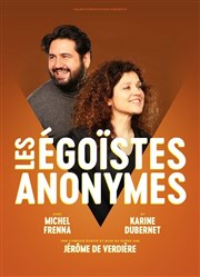 Les égoïstes anonymes Thtre Daudet Affiche