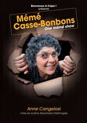 Anne Cangelosi dans Mémé Casse-Bonbons Espace Gerson Affiche