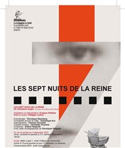 Les 7 nuits de la reine Thtre de l'Epe de Bois - Cartoucherie Affiche