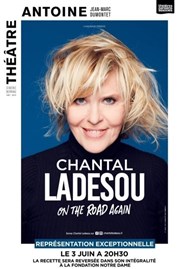 Chantal Ladesou dans On the road again Thtre Antoine Affiche