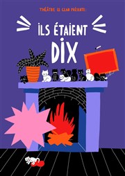 Ils étaient dix Thtre Clavel Affiche