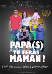 Papa(s) tu feras maman ! Salle Georges Brassens Affiche