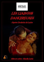 Les Liaisons dangereuses Thtre du Nord Ouest Affiche