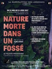 Nature morte dans un fossé La Manufacture des Abbesses Affiche