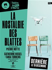 La nostalgie des blattes | avec Catherine Hiegel Thtre du Petit Saint Martin Affiche