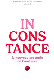 Constance dans Inconstance Comdie des Volcans Affiche