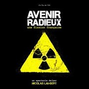 Avenir radieux, une fission Française Espace Jemmapes Affiche