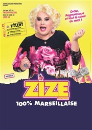 Zize 100% marseillaise Familia Thtre Affiche