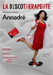 Annadré dans La discothérapeute Thtre du Marais Affiche