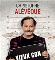 Christophe Alévêque dans Vieux con L'Odeon Montpellier Affiche