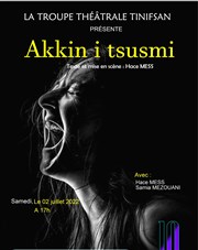 Akkin i tsusmi Thtre de Dix Heures Affiche