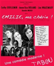 Emilie ma chérie Thtre de Nesle - grande salle Affiche