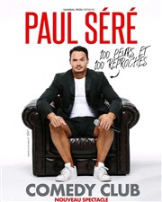 Paul Séré dans 100 peurs et 100 reproches Le Comedy Club Affiche