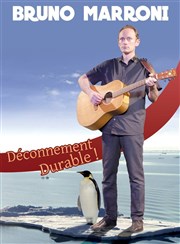 Bruno Marroni dans Déconnement durable Thtre Strapontin Affiche