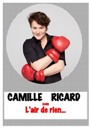 Camille Ricard dans L'air de rien... Le Lieu Affiche