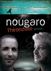 Nougaro, l'hirondelle et nous L'Auguste Thtre Affiche