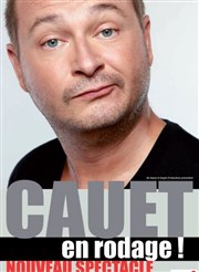 Cauet dans Cauet en rodage La Compagnie du Caf-Thtre - Grande Salle Affiche