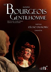 Le bourgeois gentilhomme Thtre de l'Echo du Robec Affiche