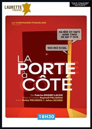 La porte à côté Laurette Thtre Avignon - Petite salle Affiche