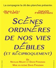 Scènes ordinères de nos vies débiles et réciproquement Thtre Essaion Affiche