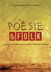 Poésie & Folk Thtre de la Lib Affiche