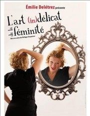 Emilie Deletrez dans L'art (in)délicat de la féminité Spotlight Affiche