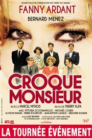 Croque-Monsieur | avec Fanny Ardant et Bernard Menez Opra de Massy Affiche