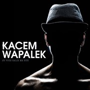 Kacem Wapalek A Thou Bout d'Chant Affiche