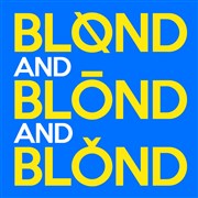 Blond blond blond Le Sentier des Halles Affiche