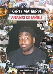 Certe Mathurin dans Affaires de Famille Mc Daid's Affiche