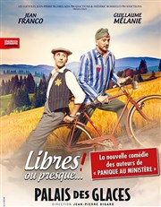 Libres ! Ou presque... Palais des Glaces - grande salle Affiche