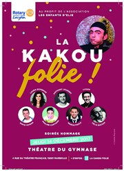 La Kakou Folie Thtre du Gymnase Affiche