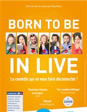 Born to be in live Comdie Saint Roch Salle 1 Affiche