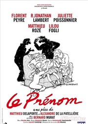 Le prénom | avec Florent Peyre et Jonathan Lambert Thatre du Blanc mesnil Affiche