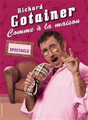 Richard Gotainer, Comme à la Maison Espace Nova Affiche