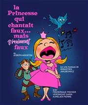 La Princesse qui chantait faux... mais vraiment faux Au Chapeau Rouge Affiche