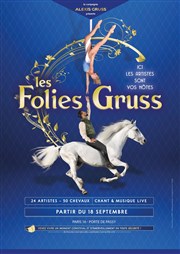 Les Folies Gruss Chapiteau Alexis Gruss Affiche