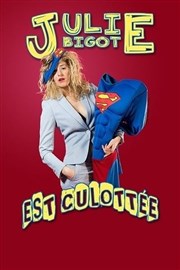 Julie Bigot dans Julie Bigot est culottée ! Thtre Monsabr Affiche