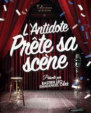 L'Antidote prête sa scène L'Antidote Affiche