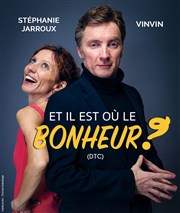 Et il est où le bonheur ? DTC ! Le Point Virgule Affiche