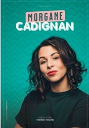 Morgane Cadignan Thtre  l'Ouest de Lyon Affiche