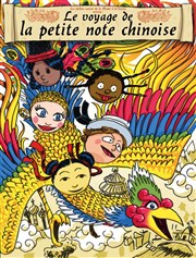 Le voyage de la petite note chinoise Thtre de Nesle - grande salle Affiche