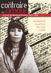 Le contraire de l'amour | d'après le journal de Mouloud Feraoun Les Saisons - Thtre de Givors Affiche