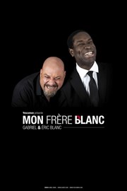 Gabriel et Eric Blanc dans Mon Frère Blanc Thtre Comdie Odon Affiche