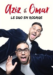 Aziz et Omar | le duo en rodage La Bote  rire Lille Affiche